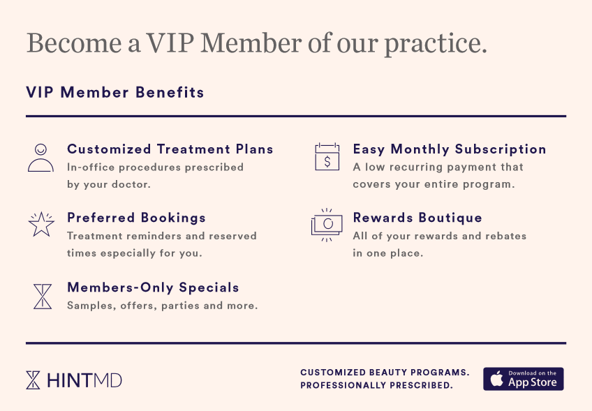 Become a VIP Member of our practice.